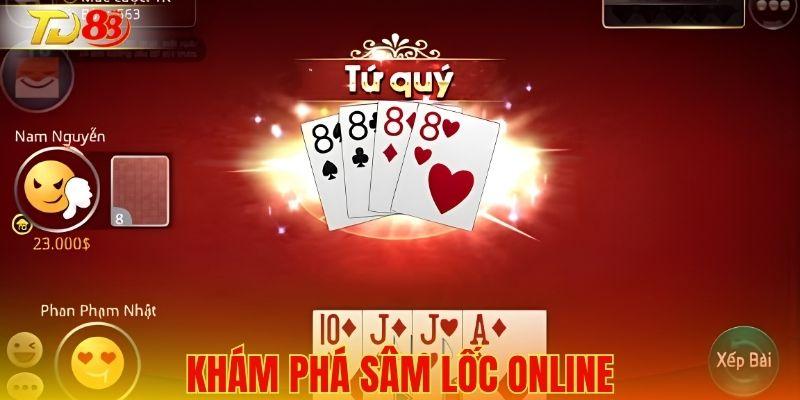 Tổng quan về sâm lốc online và điểm nổi bật 